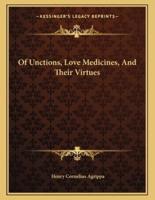 Of Unctions, Love Medicines, and Their Virtues