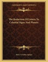 The Reduction of Letters to Celestial Signs and Planets