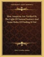How Auspicias Are Verified by the Light of Natural Instinct and Some Rules of Finding It Out