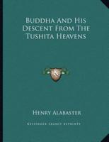 Buddha and His Descent from the Tushita Heavens