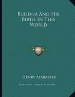 Buddha and His Birth in This World