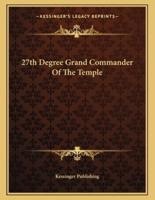 27th Degree Grand Commander of the Temple