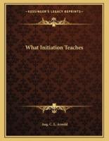 What Initiation Teaches
