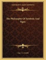 The Philosophy of Symbols and Signs