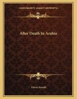After Death in Arabia