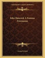 John Hancock a Famous Freemason