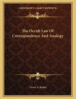The Occult Law of Correspondence and Analogy