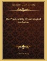 The Practicability of Astrological Symbolism