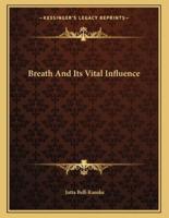 Breath and Its Vital Influence
