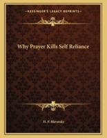 Why Prayer Kills Self Reliance