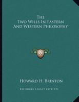 The Two Wills in Eastern and Western Philosophy