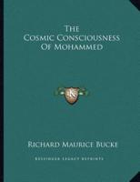 The Cosmic Consciousness Of Mohammed