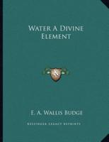 Water a Divine Element