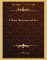 A Hymn To Amen And Aten