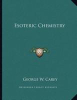 Esoteric Chemistry