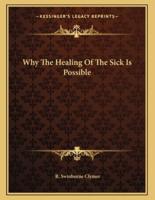 Why the Healing of the Sick Is Possible