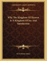 Why the Kingdom of Heaven Is a Kingdom of Joy and Satisfaction