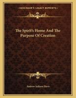 The Spirit's Home and the Purpose of Creation