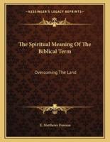 The Spiritual Meaning of the Biblical Term