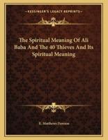 The Spiritual Meaning of Ali Baba and the 40 Thieves and Its Spiritual Meaning