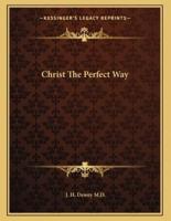 Christ The Perfect Way