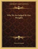 Why We Are Judged by Our Thoughts