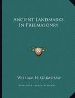 Ancient Landmarks in Freemasonry