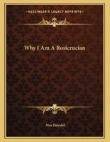 Why I Am a Rosicrucian
