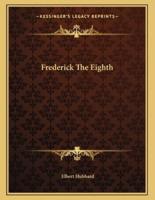 Frederick the Eighth