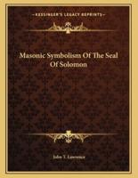 Masonic Symbolism of the Seal of Solomon