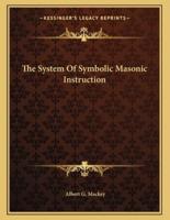 The System of Symbolic Masonic Instruction