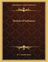 Periods Of Initiation