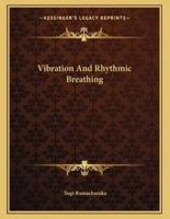 Vibration and Rhythmic Breathing