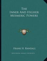 The Inner and Higher Mesmeric Powers