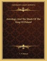 Astrology and the Shade of the King of Poland