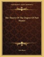 The Theory of the Degree of Past Master