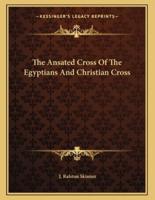 The Ansated Cross of the Egyptians and Christian Cross