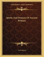 Spirits And Demons Of Ancient Brittany