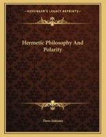 Hermetic Philosophy and Polarity