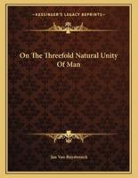 On the Threefold Natural Unity of Man