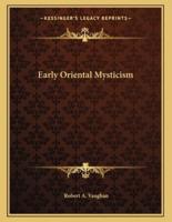 Early Oriental Mysticism