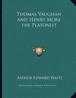 Thomas Vaughan and Henry More the Platonist