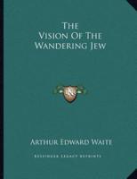 The Vision of the Wandering Jew