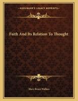 Faith and Its Relation to Thought