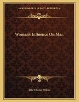 Woman's Influence on Man