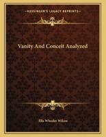 Vanity and Conceit Analyzed