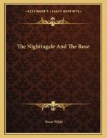 The Nightingale And The Rose