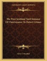The First Scotland Yard Instance of Clairvoyance to Detect Crimes