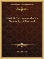 Daleth Or The Homestead of the Nations, Egypt Illustrated