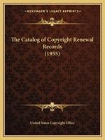 The Catalog of Copyright Renewal Records (1955)